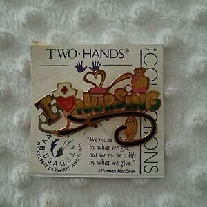 I Love Nursing Pin By Two Hands NEW